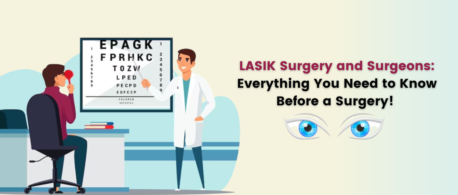 Lasik surgery and surgeons: everything you need to know before a surgery! 